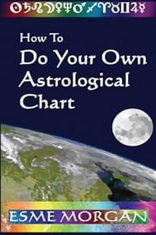 How To Do Your Own Astrological Chart