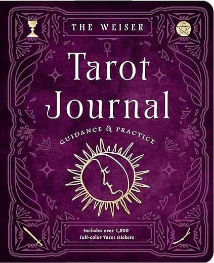 The Weiser Tarot Journal: Guidance and Practice (for use with any Tarot deck―includes 208 specially designed journal pages and 1,920 full-color Tarot stickers to use in recording your readings)